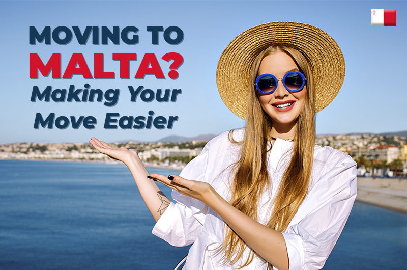 Moving to Malta? Making Your Move Easier